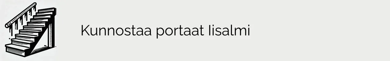 Kunnostaa portaat Iisalmi